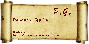 Papcsik Gyula névjegykártya
